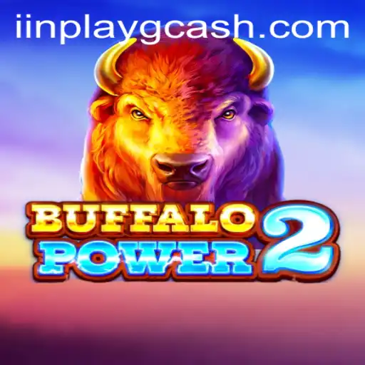 Discover the Thrilling World of Buffalo Power 2 with Inplay GCash