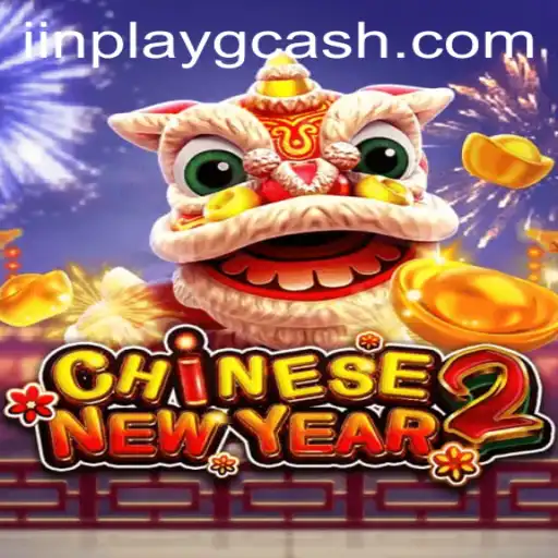 CHINESENEWYEAR2: A Thrilling Inplay Gcash Adventure