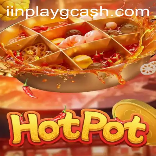 Exploring Hotpot: The Thrilling Gameplay of Inplay GCash